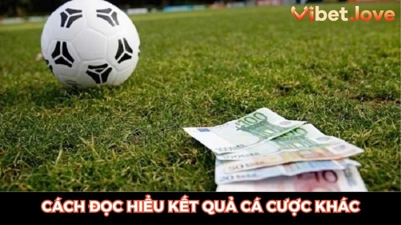 Cách đọc kèo cược thể thao trực tuyến khác
