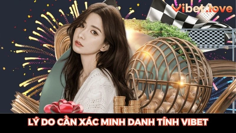 Lý do mọi người cần xác minh danh tính giải trí