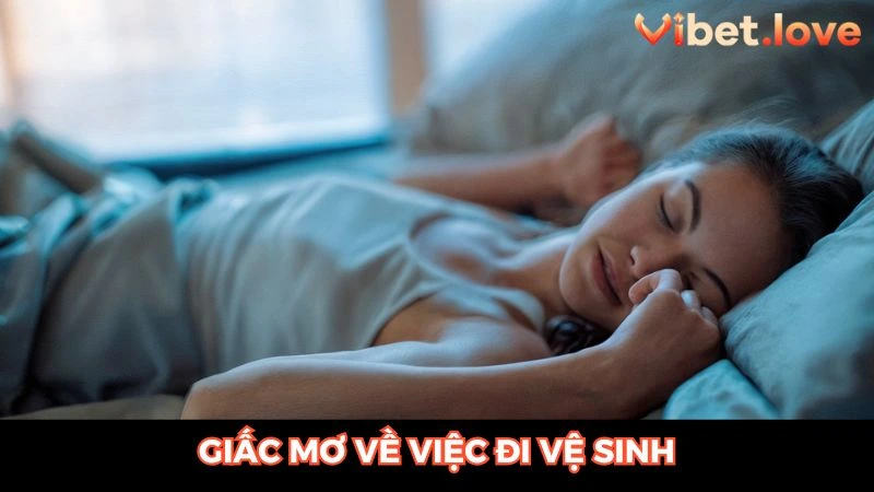Mơ thấy đi vệ sinh trước mặt người khác khi ngủ