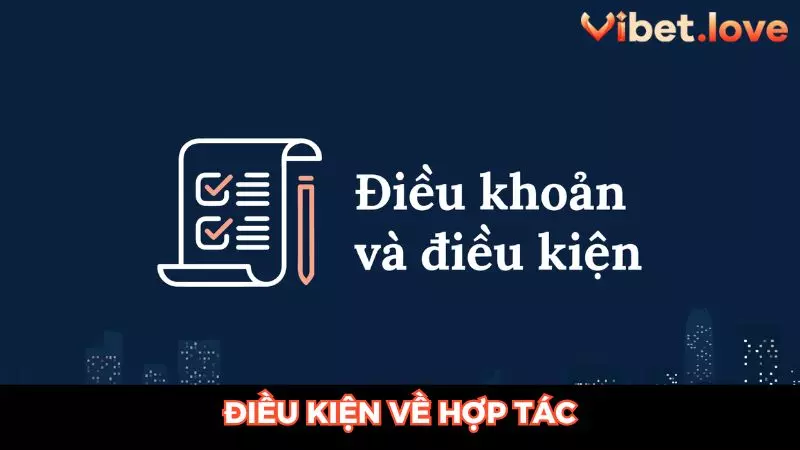 Một số điều kiện để hợp tác với nhà cái