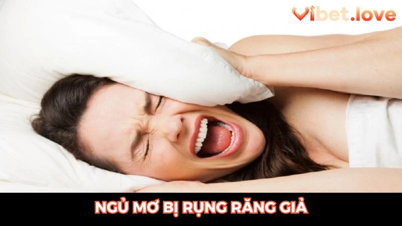Nằm mộng mị mình bị rớt chiếc giả