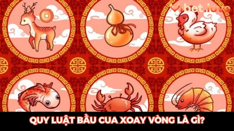 Người chơi cần nắm rõ quy luật bầu cua xoay vòng
